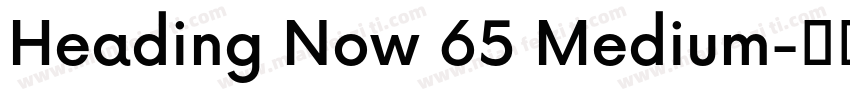 Heading Now 65 Medium字体转换